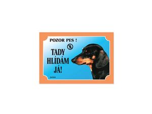 Tabulka Tady hlídám! Jezevčík černý 1ks